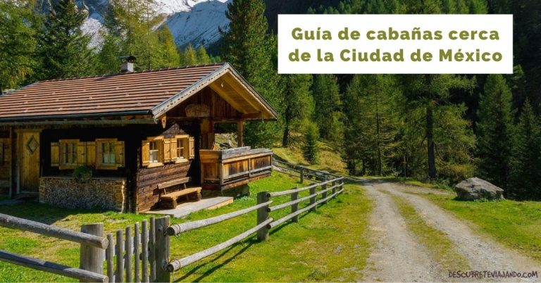 10 Cabañas cerca de Cdmx perfectas para relajarse y descansar